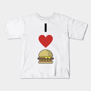 I Love Burgers Kids T-Shirt